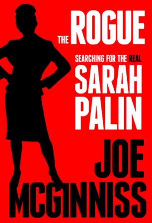 The explosive Joe McGinness’ book  could halt Sarah Palin's 2012 bid before it has started