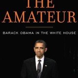 According to Edward Klein’s new biography of Barack Obama called The Amateur, Bill Clinton tore into the president and branded him “incompetent” and that he “did not know how to be President” According to Edward Klein’s new biography of Barack Obama called The Amateur, Bill Clinton tore into the president and branded him “incompetent” and that he “did not know how to be President”