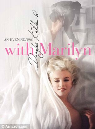 Douglas Kirkland recounts an evening he spent with Marylin Monroe just one year before she died in a revealing new photographic memoir
