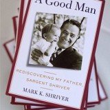 Mark Shriver has pulled the curtain on some Kennedy family secrets in his new book about his father, Robert Sargent Shriver Jr., A Good Man