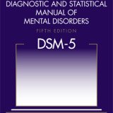 Controversy and criticism has surrounded work on the fifth version of the Diagnostic and Statistical Manual of Mental Disorders (DSM-5)