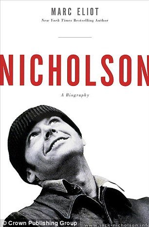 Marc Eliot claims in Jack Nicholson’s new biography that the actor was a chronic drug user in the early years of his career